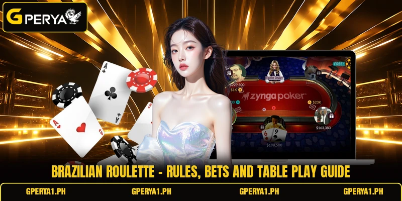 Brazilian Roulette - Rules, Bets And Table Play Guide