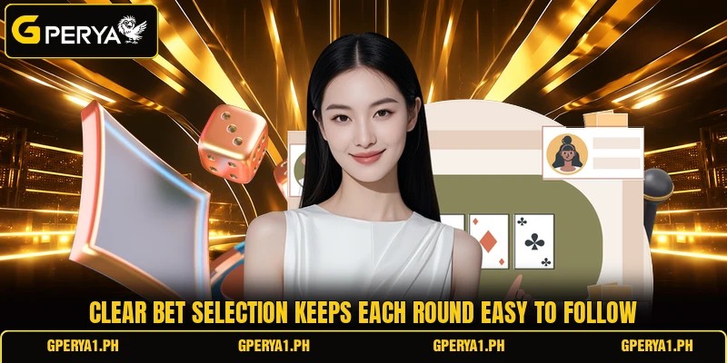 Clear bet selection keeps each round easy to follow