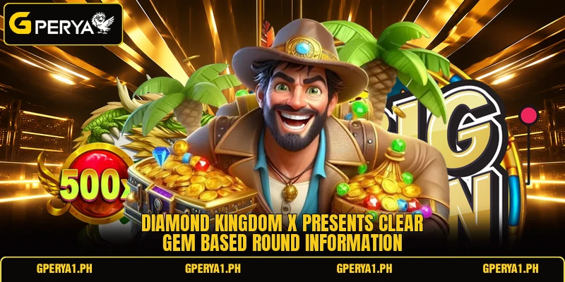 Diamond Kingdom X presents clear gem based round information