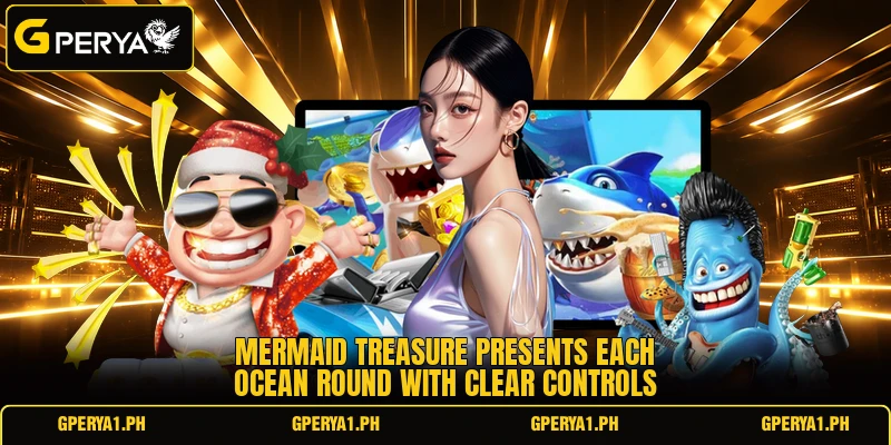 Mermaid Treasure presents each ocean round with clear controls