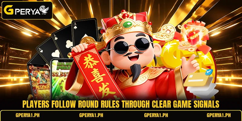 Players follow round rules through clear game signals