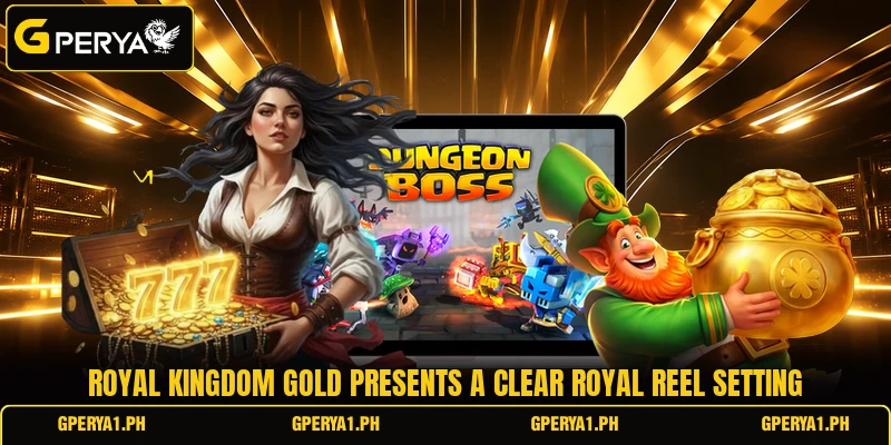 Royal Kingdom Gold presents a clear royal reel setting