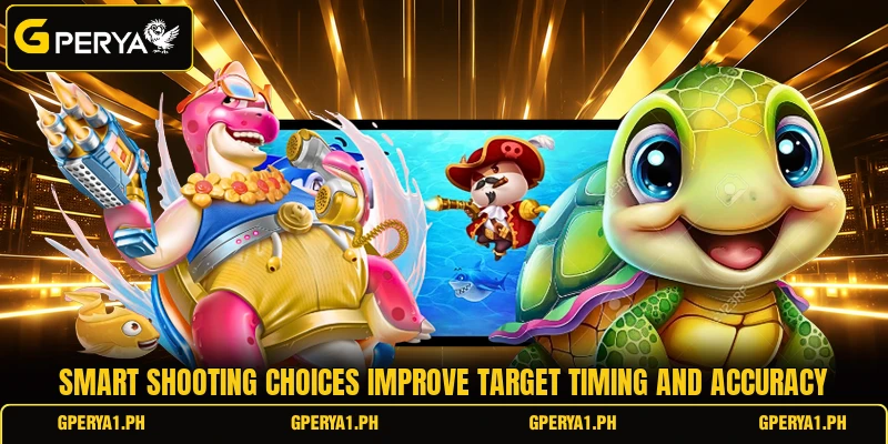 Smart shooting choices improve target timing and accuracy